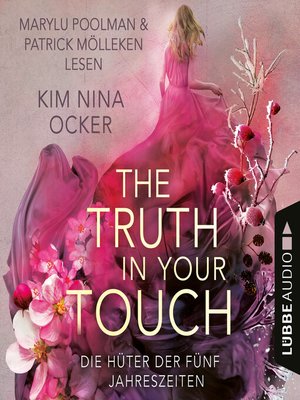 cover image of The Truth in Your Touch--Die Hüter der fünf Jahreszeiten, Teil 2